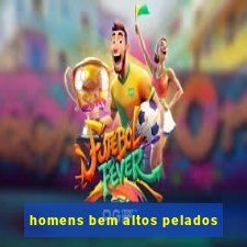 homens bem altos pelados